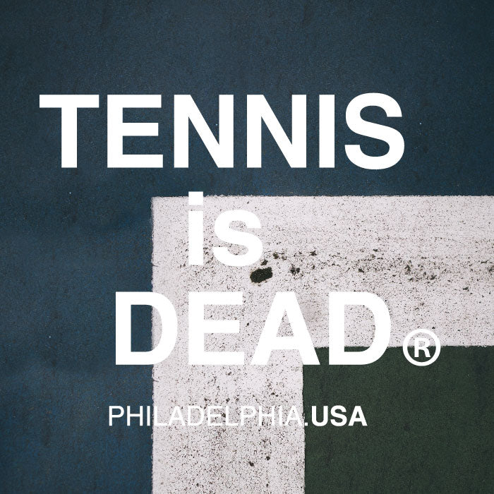 Welcome to TENNIS is DEAD "ANTI TRAD" style